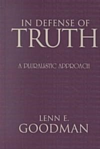 In Defense of Truth (Hardcover)