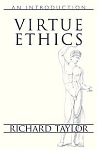Virtue Ethics: An Introduction (Paperback)