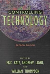 Controlling Technology: Contemporary Issues (Paperback, 2, Revised)