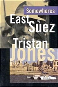 Somewheres East of Suez (Paperback)
