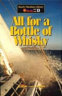 All for a Bottle of Whisky (Paperback)