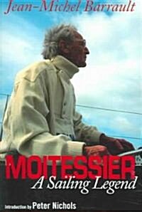 Moitessier: A Sailing Legend (Paperback)