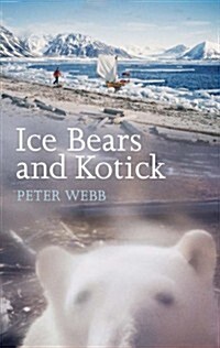 Ice Bears and Kotick (Paperback)
