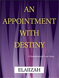 An Appointment With Destiny (Hardcover)