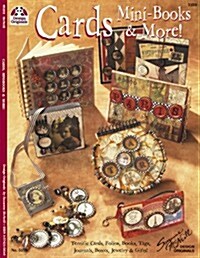 Cards Mini-Books & More: Terrific Cards, Folios, Books, Tags, Journals, Boxes, Jewelry and Gifts (Paperback)