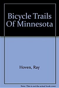Bicycle Trails Of Minnesota (Paperback, 2nd)