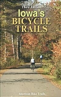 Iowas Bicycle Trails (Paperback, 3rd)