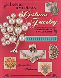 Classic American Costume Jewelry (Paperback, 1st, Illustrated)