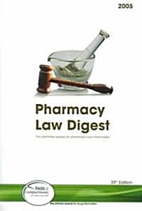 Pharmacy Law Digest, 2005 (Paperback)