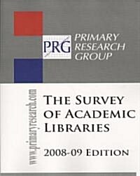 The Survey Of Academic Libraries, 2008-09 (Paperback)