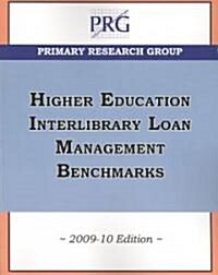 Higher Education Interlibrary Loan Management Benchmarks (Paperback)