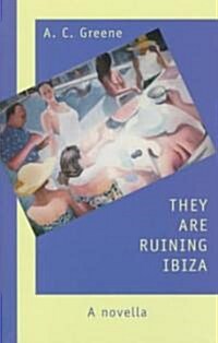 They Are Ruining Ibiza (Hardcover)
