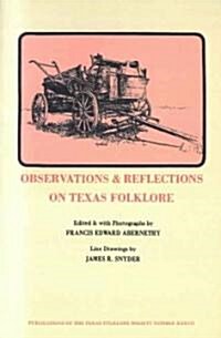 Observations & Reflections on Texas Folklore (Paperback)