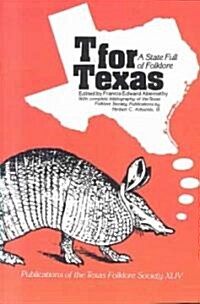 T for Texas: A State Full of Folklore (Paperback)