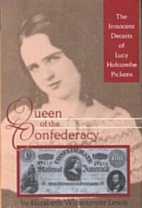 Queen of the Confederacy (Hardcover, 1st)