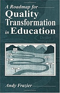 A Roadmap for Quality Transformation in Education: A Guide for Local Education Reform Leaders (Hardcover)