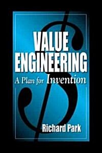 Value Engineering : A Plan for Invention (Hardcover)