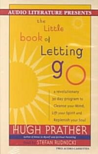 The Little Book of Letting Go (Cassette, Abridged)