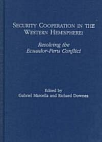 Security Cooperation in the Western Hemisphere (Hardcover)