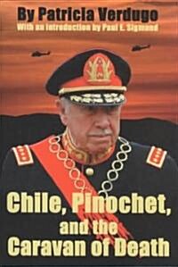 Chile, Pinochet, and the Caravan of Death (Paperback)