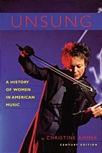 Unsung: A History of Women in American Music (Paperback, 2nd)