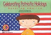 Celebrating Patriotic Holidays: Honoring America (Paperback)