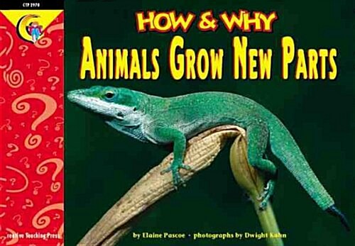 How and Why Animals Grow New Parts (Paperback)