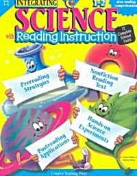 Integrating Science with Reading Instruction: Hands-On Science Units Combined with Reading Strategy Instruction                                        (Paperback)