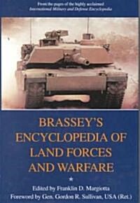 Brasseys Encyclopedia of Land Forces and Warfare (Hardcover)