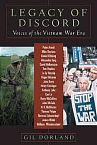 Legacy of Discord: Voices of the Vietnam Era (Hardcover)