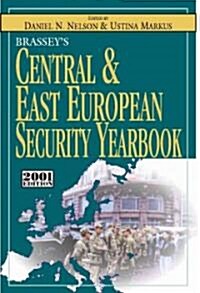 Brasseys Central and East European Security Yearbook (Hardcover, 2002, 2001)