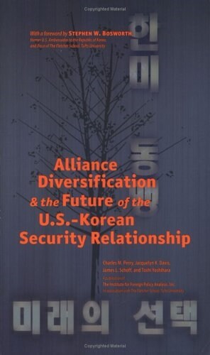 Alliance Diversification And The Future Of The U.S.-Korean Security Relationship (Paperback)