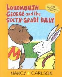 Loudmouth George and the Sixth-Grade Bully (Paperback, 20, Anniversary)