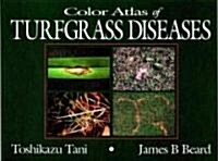 Color Atlas of Turfgrass Diseases (Hardcover)