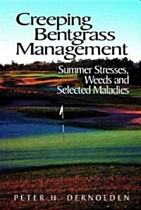 Creeping Bentgrass Management (Hardcover)