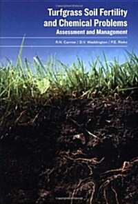 Turfgrass Soil Fertility & Chemical Problems: Assessment and Management (Hardcover)