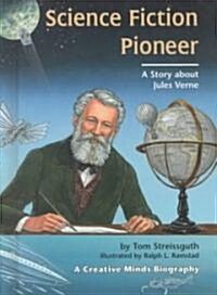 Science Fiction Pioneer: A Story about Jules Verne (Hardcover)