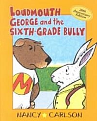 Loudmouth George and the Sixth-Grade Bully (Paperback, 2, Anniversary)