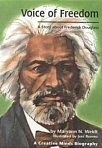 Voice of Freedom: A Story about Frederick Douglass (Paperback)