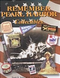 Remember Pearl Harbor Collectibles (Paperback)