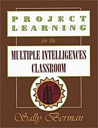 Project Learning for the Multiple Intelligences Classroom (Paperback)