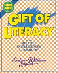 Gift of Literacy for the Multiple Intelligences Classroom (Paperback)