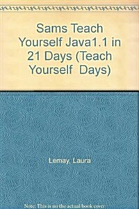 Sams Teach Yourself Java1.1 in 21 Days (Paperback)