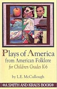 Plays of America from American Folklore for Children (Paperback)