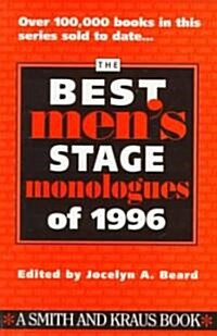 The Best Mens Stage Monologues of 1996 (Paperback)