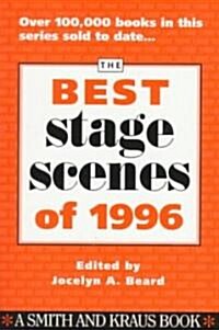 The Best Stage Scenes of 1996 (Paperback)