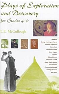 Plays of Exploration and Discovery for Grades 4-6 (Paperback)