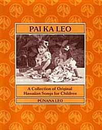 Pai Ka Leo (Paperback)