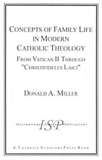 Concepts of Family Life in Modern Catholic Theology (Paperback)