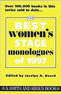 The Best Womens Stage Monologues of 1997 (Paperback)